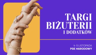 Targi Biżuterii i Dodattków Warszawa 2023