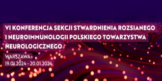 VI Konferencja Sekcji Stwardnienia Rozsianego i Neuroimmunologii Warszawa